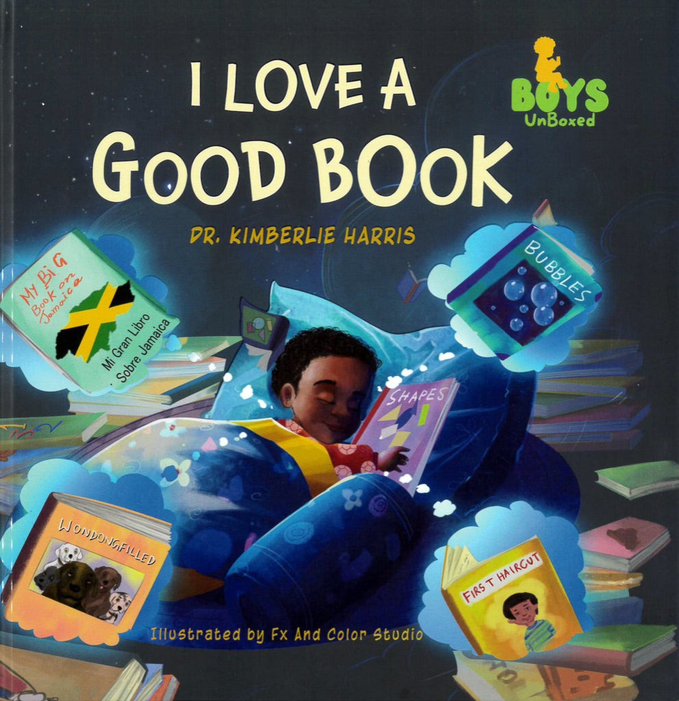 I Love a Good Book by Dr. Kimberlie Harris